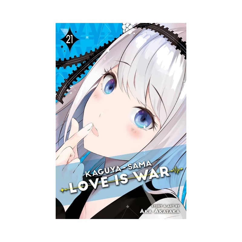 Kaguya-Sama: Love Is War, Vol. 21 - Kaguya-sama: Love Is War