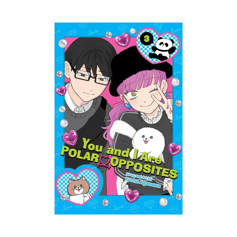 You and I Are Polar Opposites, Vol. 3 - You and I Are Polar Opposites