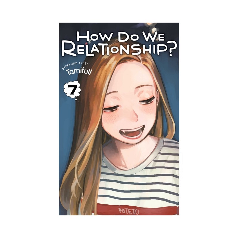 How Do We Relationship?, Vol. 7 | Mangaverden