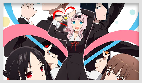 Kaguya-sama: Love Is War